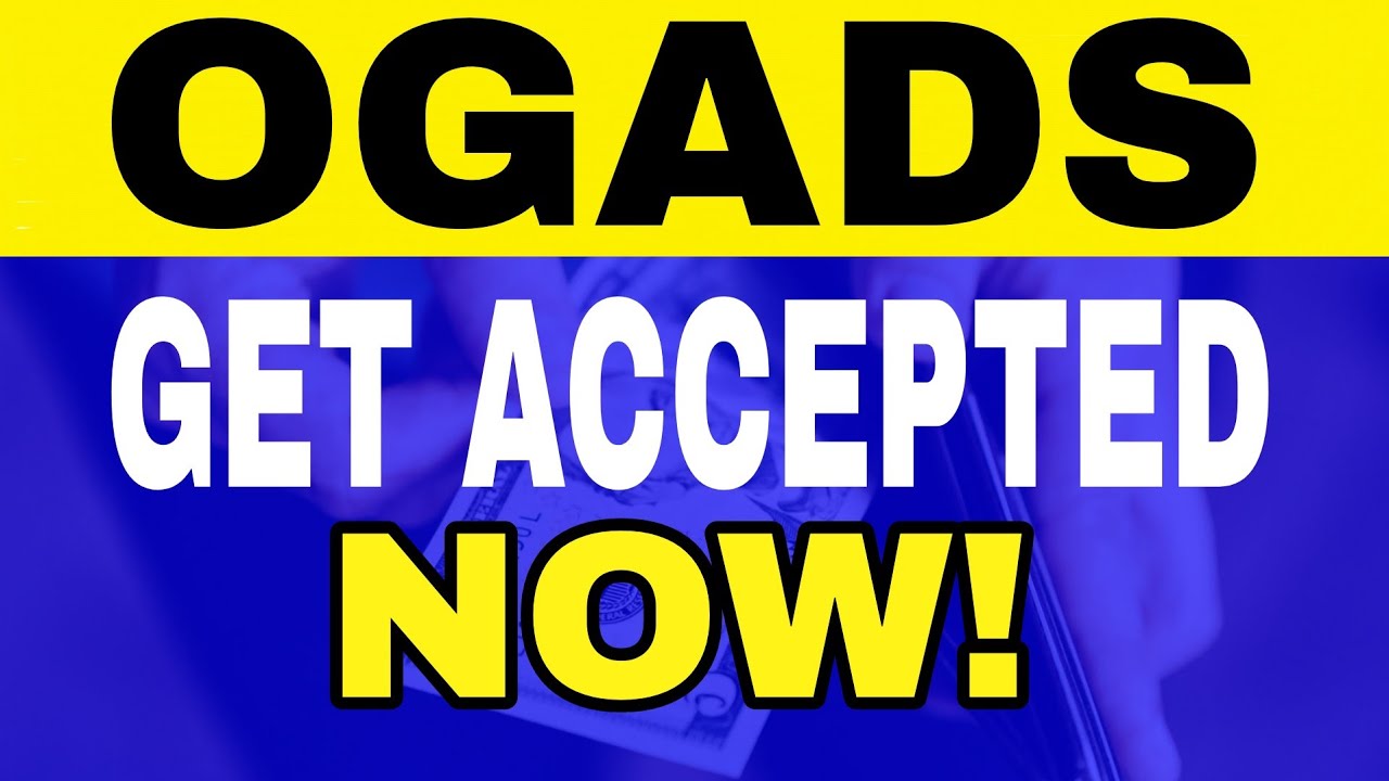 How To Create OGADS Account and Get Approved Fast