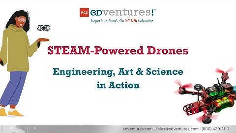 STEAM-Powered Drones | STEM kits by PCS Edventures!