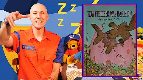 How Fletcher Was Hatched | Xsploor Snore Bedtime Stories for Children