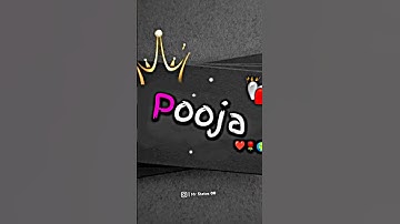 Pooja name love status 🥰#name#namestatus##textanimation#lovestatus#trending#shorts#ytshorts#viral#1m
