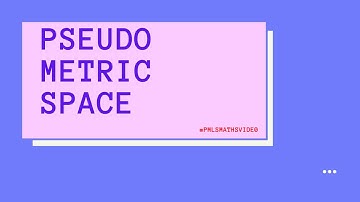Pseudo Metric Space
