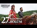 Destan 27. Bölüm | Sezon Finali @atv