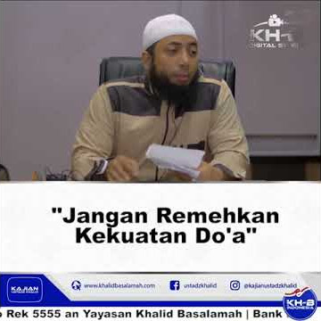 Jangan Remehkan Kekuatan Doa | Ust. Khalid basalamah, lc