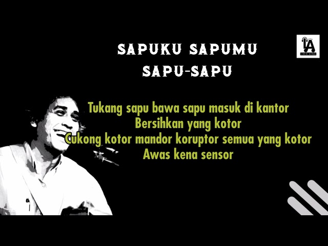 Sapuku Sapumu Sapu sapu - Iwan Fals (Lirik Lagu) class=