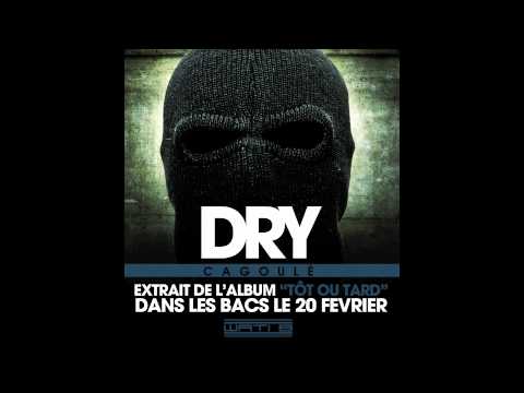 DRY  - CAGOULE - 2 EME EXTRAIT DE L ALBUM "TOT OU TARD" DANS LES BACS LE 20 FEVRIER