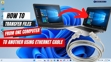 How To Transfer Files From One Computer To Another Using An Ethernet Cable In win 11 and 10