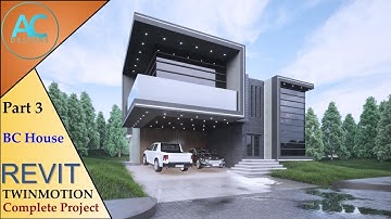 BC House | Part 3 | Complete Step By Step Project | Revit and Twinmotion Tutorial