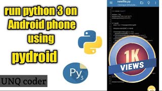 python 3 on Android using pydroid | how to use python on android mobile | telugu | unq coder