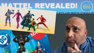 Mattel Revealed! New DC Figures  | Asoka The Geek