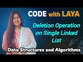 15.Single Linked List || Deletion at begin,at end,at particular position ||