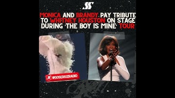 MONICA AND BRANDY JOIN VOICES TO PAY HOMAGE TO WHITNEY HOUSTON!!!