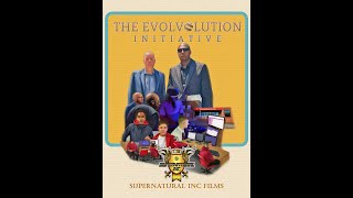 THE EVOLVOLUTION INITIATIVE TRAILER