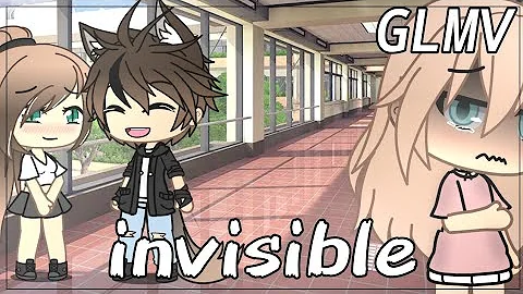Invisible (Gacha life music video) GLMV