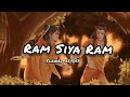 Ram Siya Ram lofi song. lofi music.slowed+reverb Mp3 Song