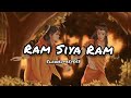 Ram Siya Ram lofi song. lofi music.slowed reverb