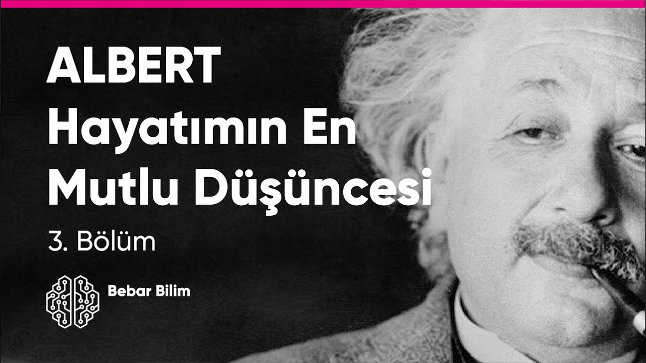 "Hayatımın En Mutlu Düşüncesi" - ALBERT Belgeseli - 3. Bölüm