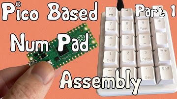 Pico Based Num Pad - Part 1 - Assembly