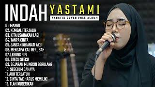 KITA USAHAKAN LAGI INDAH YASTAMI - MANGU (FOURTWNTY) FULL ALBUM COVER AKUSTIK TERBAIK 2025