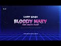 Lady Gaga - Bloody Mary (Yako Beatz Remix) TikTok Wednesdeay Dance Music