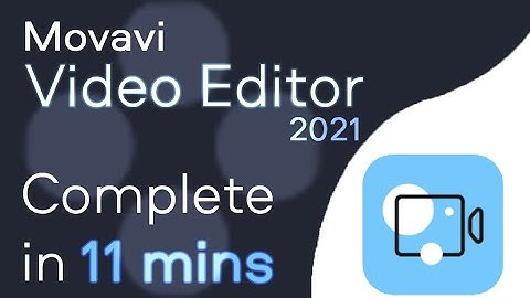 Movavi Video Editor - Tutorial for Beginners in 11 MINUTES!  [ 2021 Updated ]