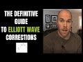 The Definitive Guide to Elliott Wave Corrections