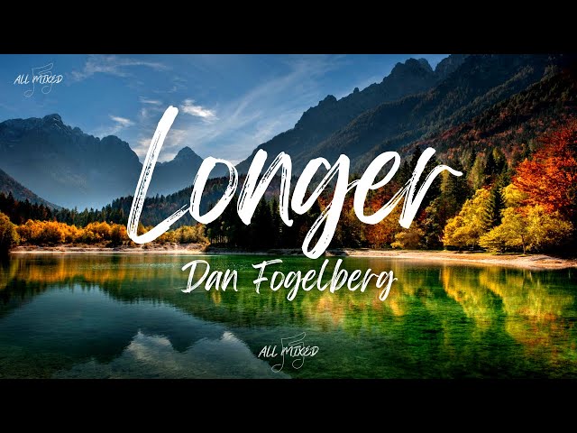 Dan Fogelberg - Longer (Lyrics) class=