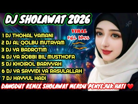 SHOLAWAT MERDU PENYEJUK HATI❤ DJ DANGDUT SHOLAWAT VIRAL 2026 PALING BANYAK DI CARI DI YOUTUBE