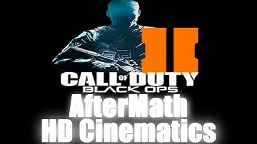 Black Ops 2 Cinematic Pack #30|Map:Aftermath