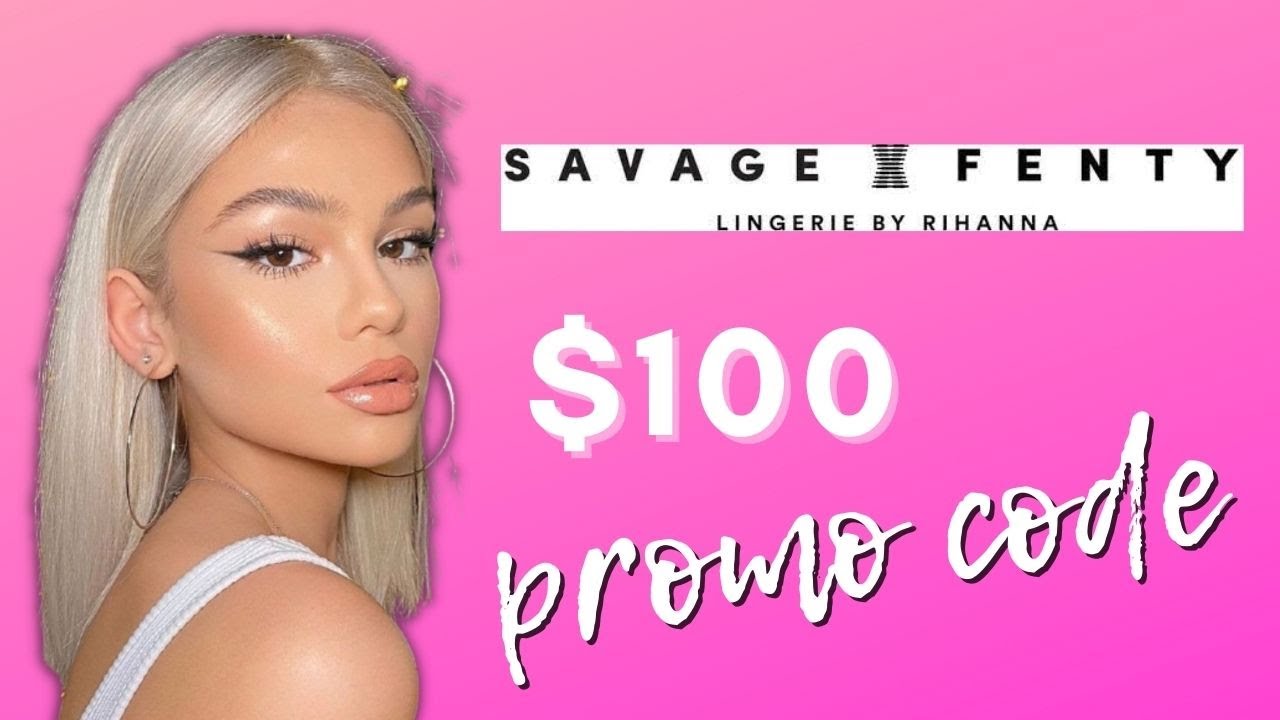 SAVAGE X FENTY Coupon Code 2022 Save 100 Promo Code Working YouTube