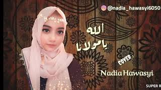 Allah ya maulaana//nadia hawasyi