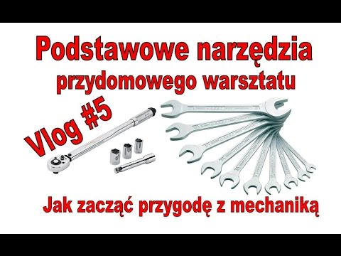 Podstawowe narzędzia przydomowego warsztatu Vlog #5 Jak zacząć przygodę z mechaniką