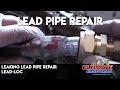 Leaking lead pipe repair | Lead-Loc
