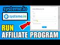 How To Run Your Own Affiliate Program With Systeme.io (2026) (Complete Guide)