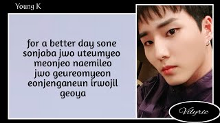 Young K (DAY6) - Better Day ( Easy Lyric )