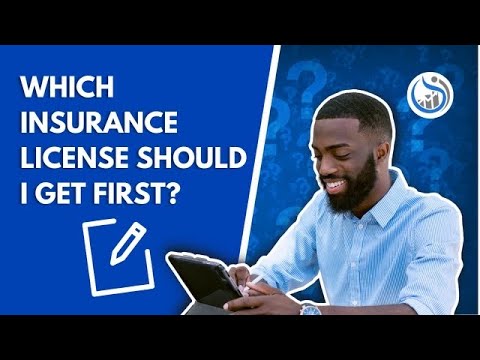 Which Insurance License Should I Get First?