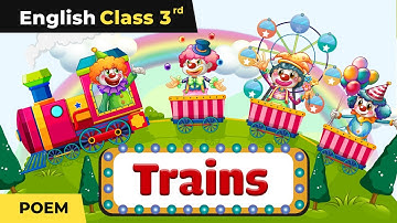 Class 3 English Unit 6 | Trains Poem - Explanation & Exercise | Marigold Book