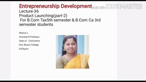 ENTREPRENEURSHIP DEVELOPMENT LECTURE-36 PRODUCT LAUNCHING(PART-2)B.COM TAX S5 & CA  S3