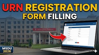 MSDU Admission 2026 Registration Started 🔥 URN Registration Form Fill Up Live Process