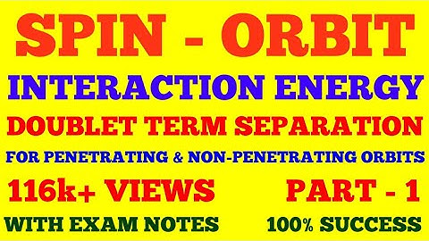SPIN ORBIT INTERACTION ENERGY FOR ONE VALENCE ELECTRON ATOM & DOUBLET TERM SEPARATION || PART - 1||