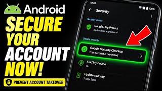 How to connect Android security settings to prevent account takeover - Detailed Guide