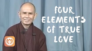 Four Elements of True Love | Thich Nhat Hanh (short teaching video)