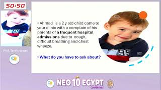 Prof Tarek Hamed.Childhood asthma from ICU to optimal control workshop, part 1,Neo10 EgyptConf 2026.