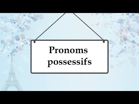 Притяжательные местоимения во французском языке; pronoms possessifs
