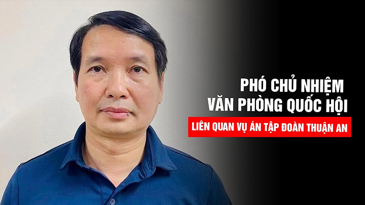 Nguyễn thanh hải phó chủ nhiệm văn phòng quốc hội năm 2024