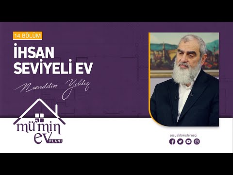 İHSAN SEVİYELİ EV [Mü'min Ev Planı - Nureddin Yıldız] 14.Bölüm