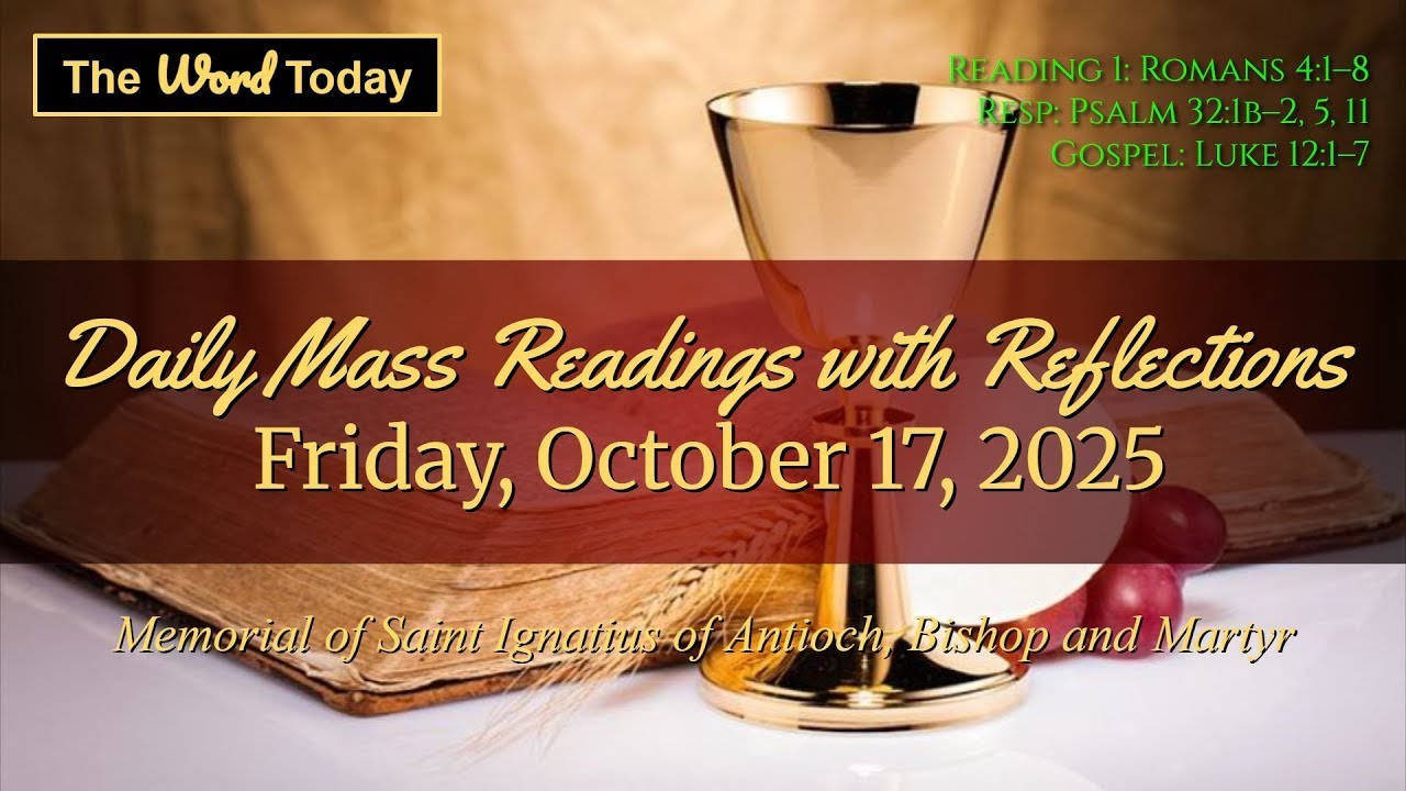 Today's Catholic Mass Readings & Gospel Reflection – Friday, October 17, 2025