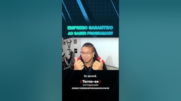 Aprendi a programar, terei emprego garantido? | Torne-se um Programador