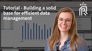 Tutorial - Building a solid base for efficient data management