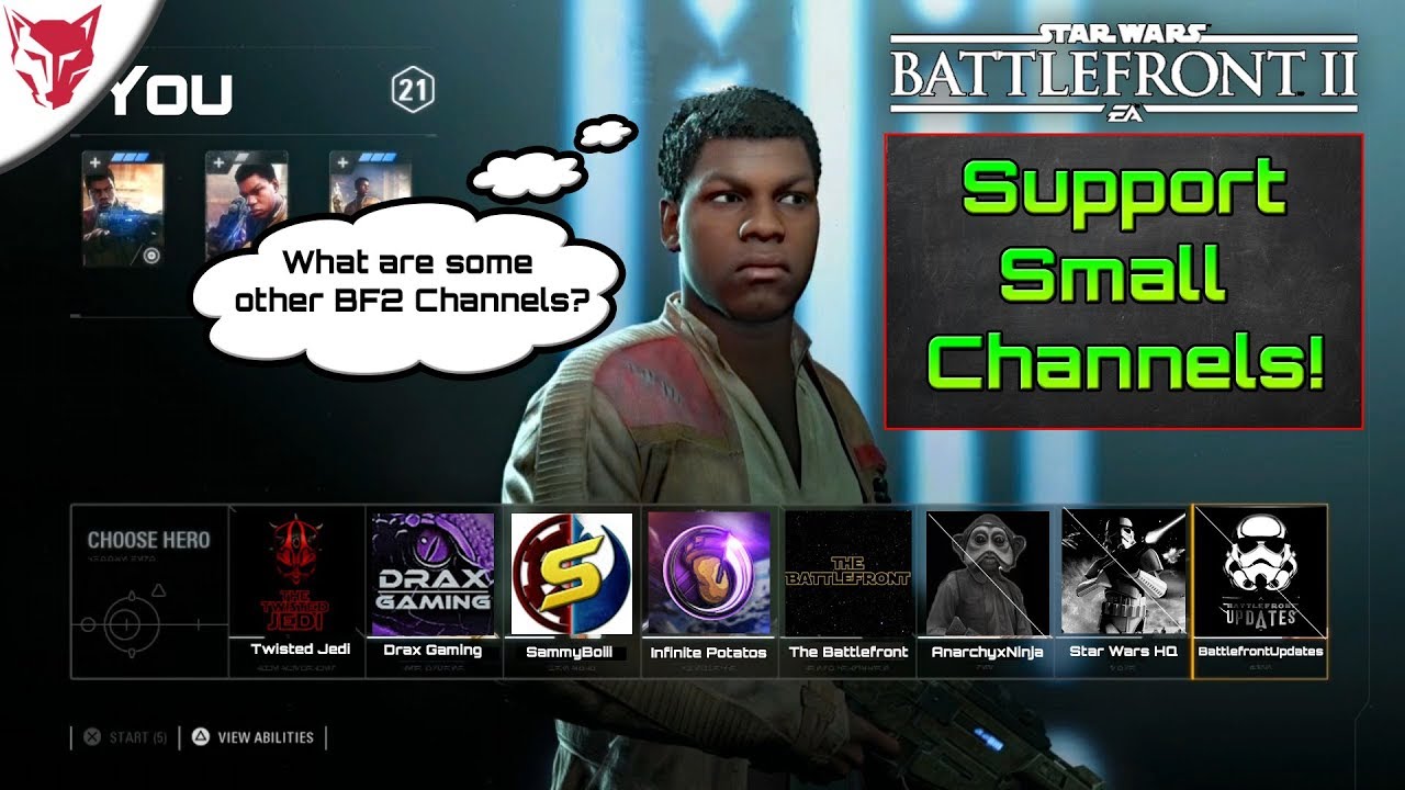 Support Smaller Channels - Star Wars Battlefront 2