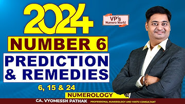 2024 Prediction & Remedies for Number 6 I Number 6 I Venus I Numerology I Vyomessh Pathak